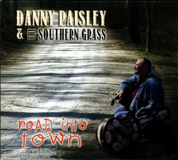Danny Paisley And The Southern Grass - Road Into Town