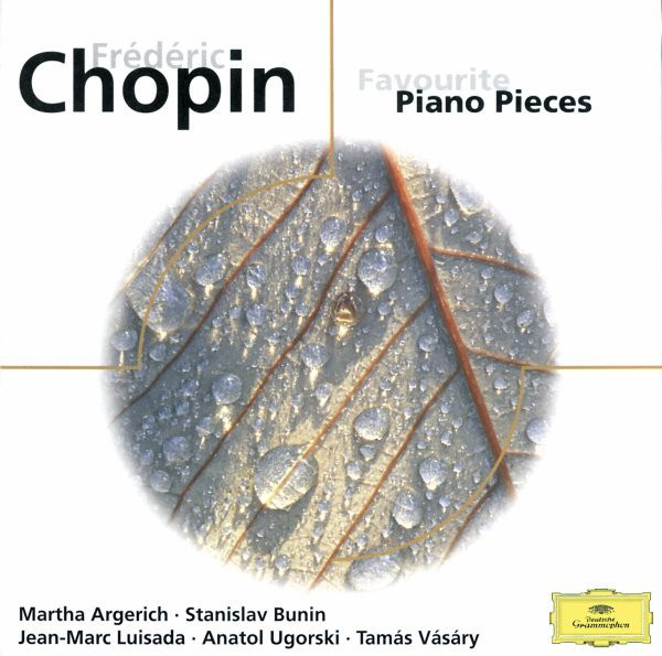 Martha Argerich, Tamás Vásáry, Stanislav Bunin, Jean-Marc Luisada, Lazar Berman, Anatol Ugorski - Frédéric Chopin - Favourite Piano Pieces