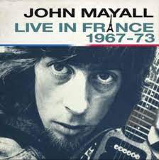 JOHN MAYALL - Live In France 1967-73 CD2+DVD