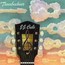 J.J. CALE - Troubadour LP