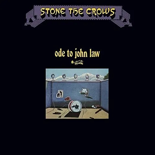 STONE THE CROWS - Ode To John Law CD