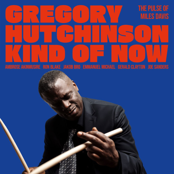 GREGORY HUTCHINSON - Kind Of Now: The Pulse Of Miles Davis LP