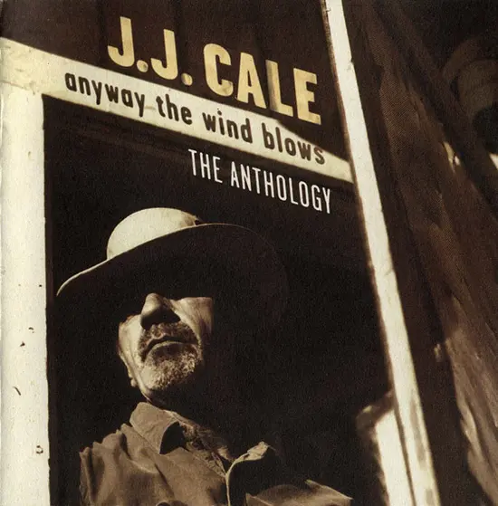 J.J. Cale - Anyway The Wind Blows - The Anthology-0