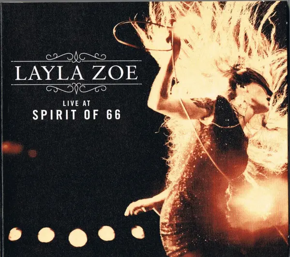 Layla Zoe - Live At Spirit Of 66-0
