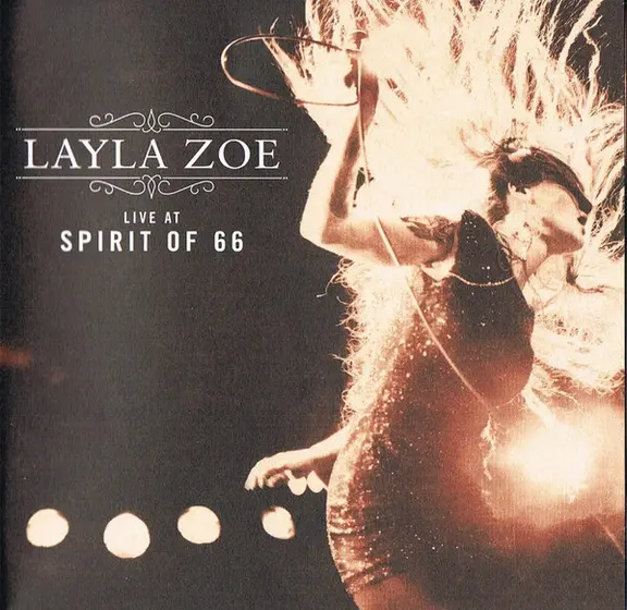Layla Zoe - Live At Spirit Of 66-11