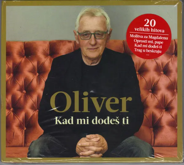 Oliver Dragojević - Kad Mi Dođeš Ti-1