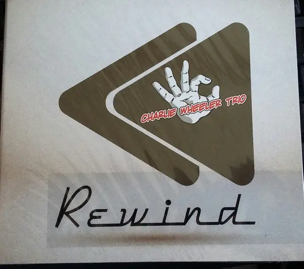 Charlie Wheeler Trio - Rewind-0