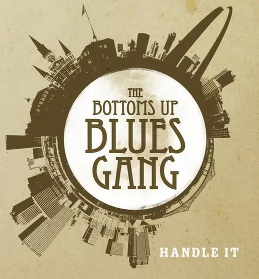 The Bottoms Up Blues Gang - Handle It-0