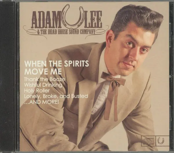 Adam Lee & The Dead Horse Sound Company - When The Spirits Move Me-0