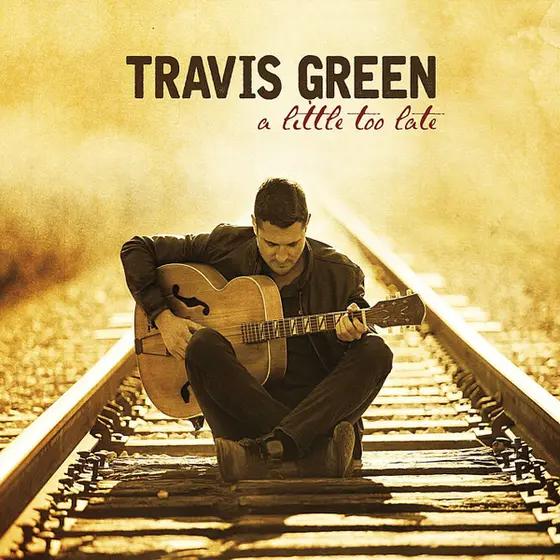 Travis Green - A Little Too Late-0