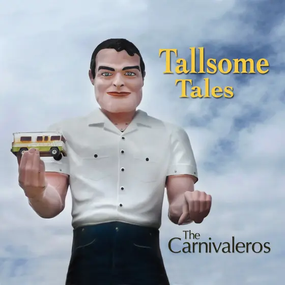 The Carnivaleros - Tallsome Tales-0