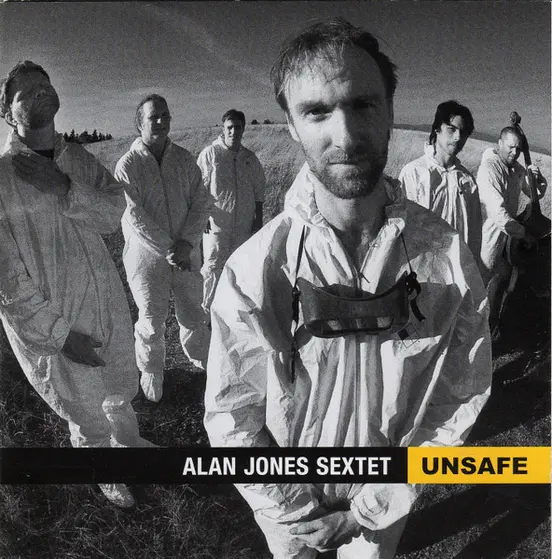 Alan Jones Sextet - Unsafe-0