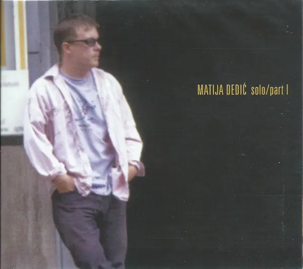 Matija Dedić - Solo / Part 1-0