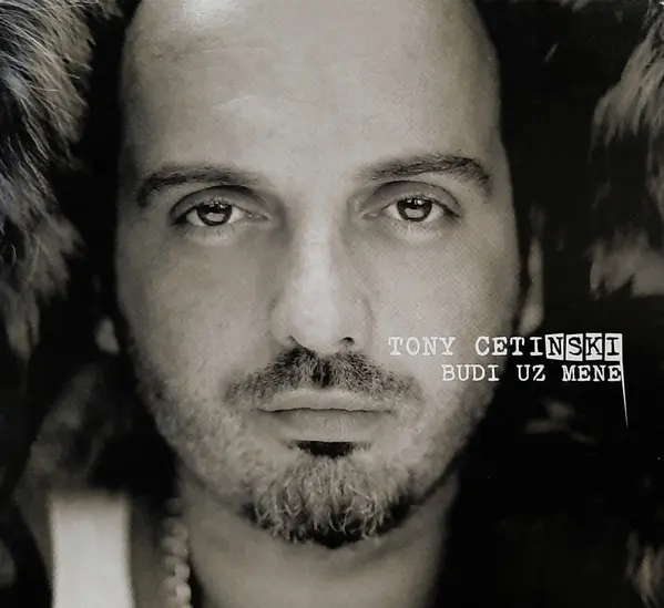 Tony Cetinski - Budi Uz Mene-0