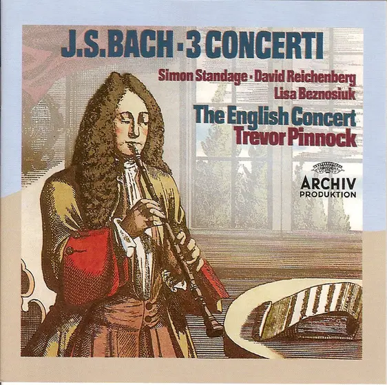 Johann Sebastian Bach / Simon Standage, David Reichenberg, Lisa Beznosiuk, The English Concert, Trevor Pinnock - 3 Concerti-0