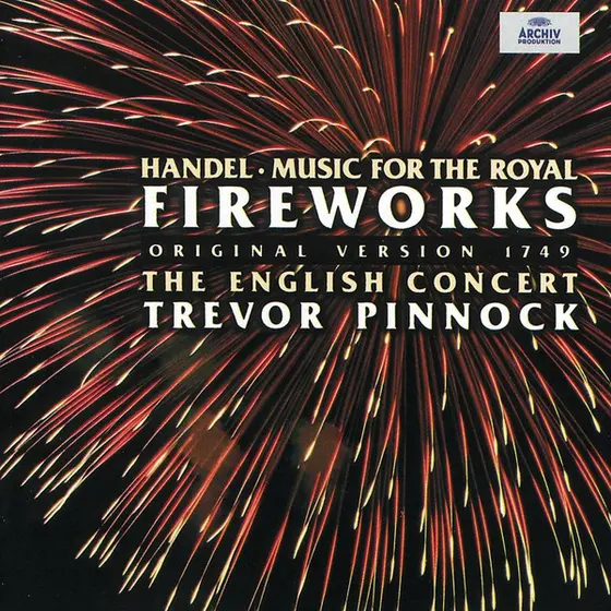 Georg Friedrich Händel - The English Concert, Trevor Pinnock - Music For The Royal Fireworks (Original Version 1749)-0