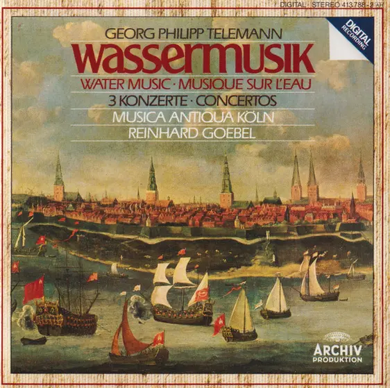 Georg Philipp Telemann - Musica Antiqua Köln • Reinhard Goebel - Wassermusik = Water Music = Musique Sur L'Eau / 3 Konzerte = Concertos-0
