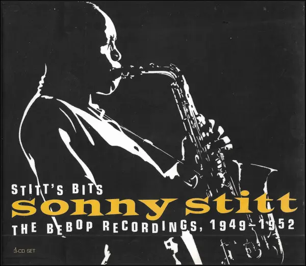 Sonny Stitt - Stitt's Bits: The Bebop Recordings, 1949-1952-1