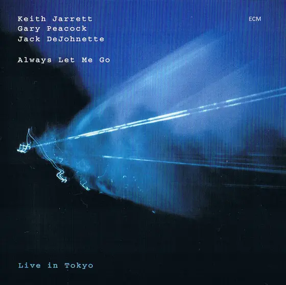 Keith Jarrett / Gary Peacock / Jack DeJohnette - Always Let Me Go-0
