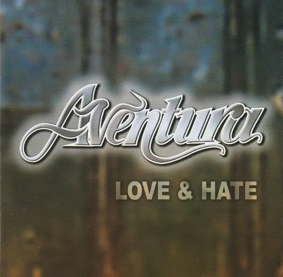 Aventura - Love & Hate-6