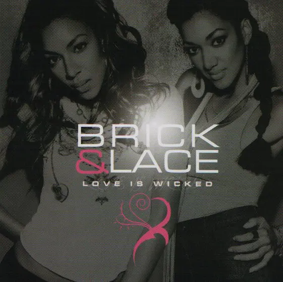 Brick & Lace - Love Is Wicked-0