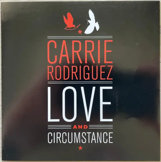 Carrie Rodriguez - Love And Circumstance-5
