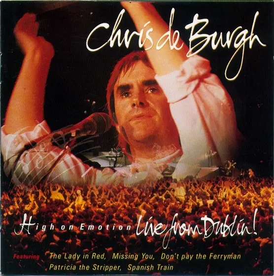 Chris de Burgh - High On Emotion - Live From Dublin!-0