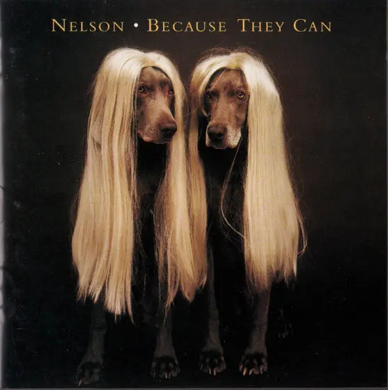 Nelson (4) - Because They Can-0