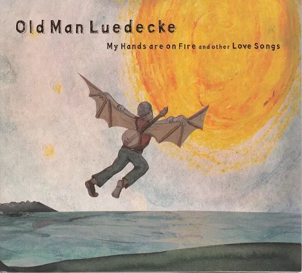 Old Man Luedecke - My Hands Are On Fire And Other Love Songs-0