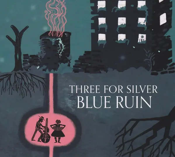 Three For Silver - Blue Ruin-0
