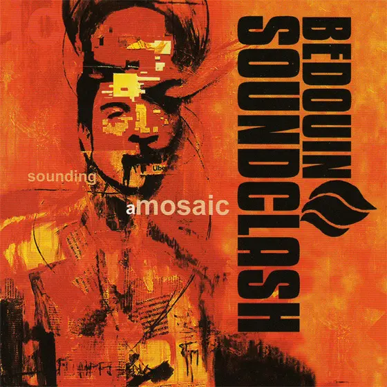 Bedouin Soundclash - Sounding A Mosaic-0