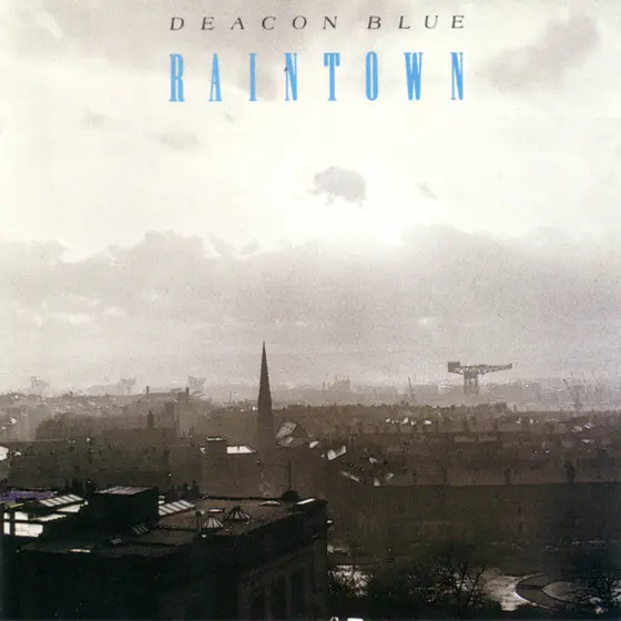 Deacon Blue - Raintown-0
