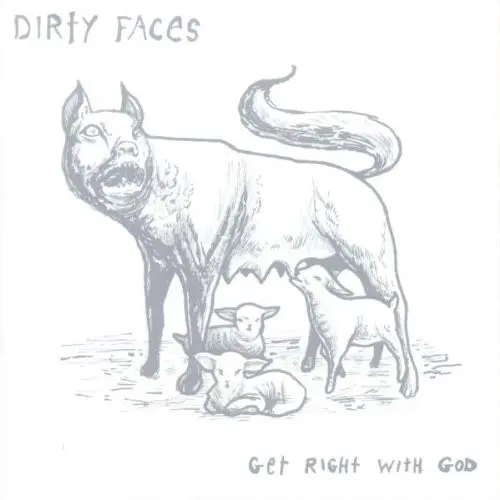 Dirty Faces - Get Right With God-0