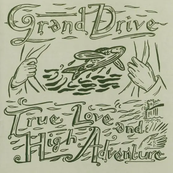 Grand Drive - True Love And High Adventure-0
