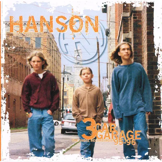 Hanson - 3 Car Garage: The Indie Recordings '95-'96-0