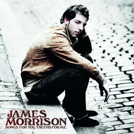 James Morrison (2) - Songs For You, Truths For Me-0