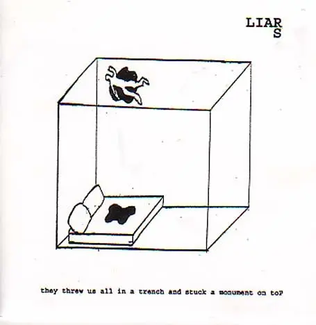 Liars - They Threw Us All In A Trench And Stuck A Monument On Top-0