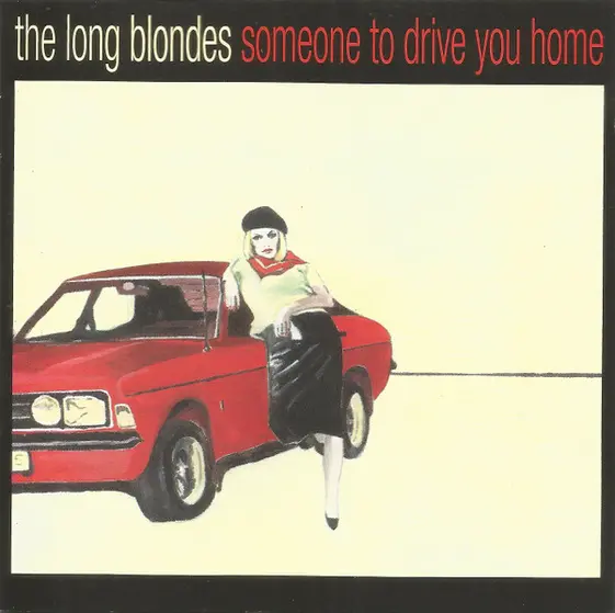 The Long Blondes - Someone To Drive You Home-0