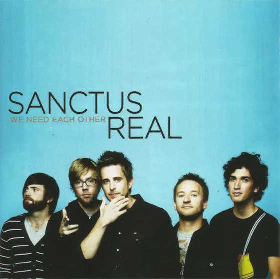 Sanctus Real - We Need Each Other-0