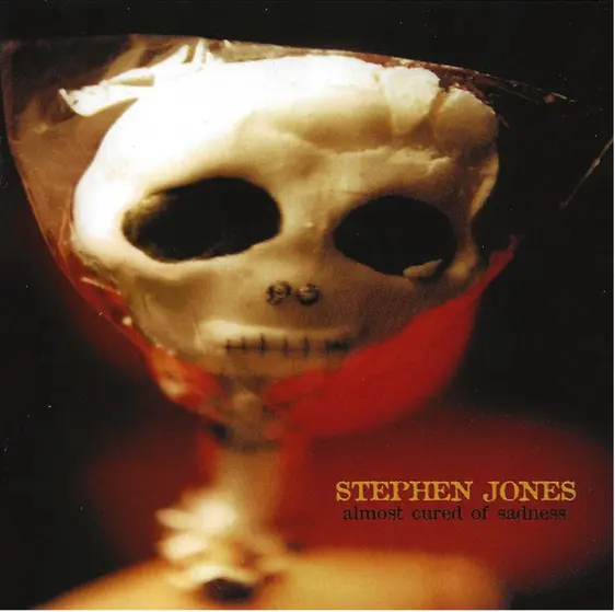 Stephen Jones - Almost Cured Of Sadness-0