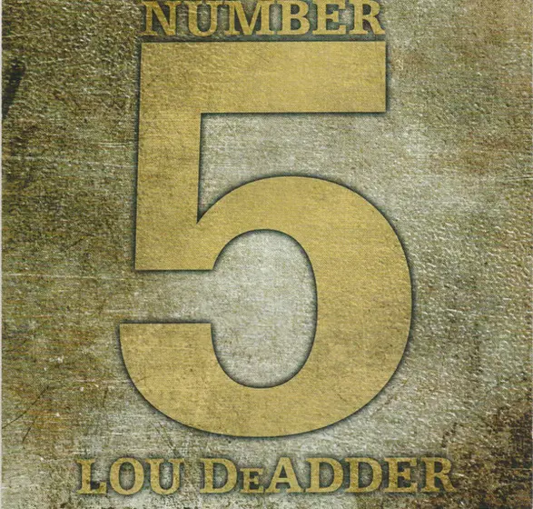 Lou DeAdder - Number 5-0