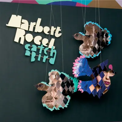 Marbert Rocel - Catch A Bird-0