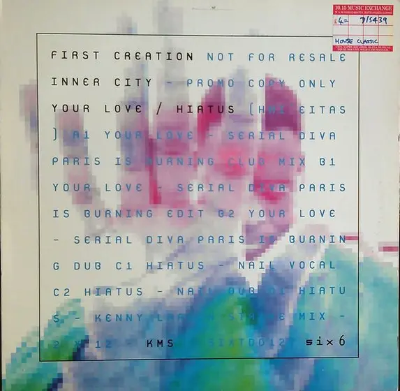 Inner City - Your Love / Hiatus (First Creation)-0