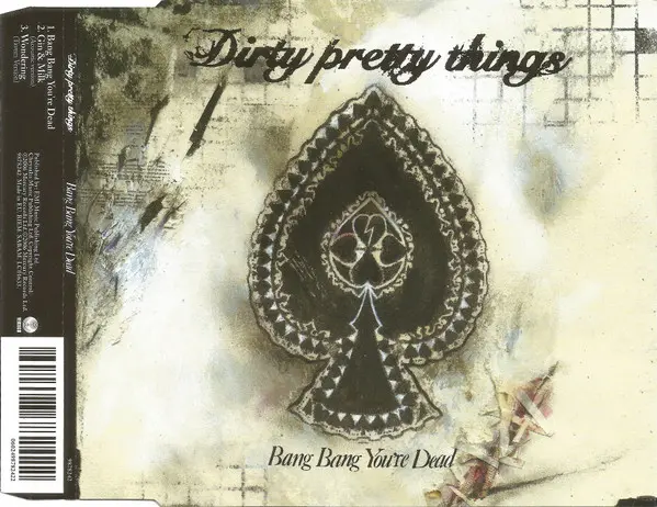 Dirty Pretty Things - Bang Bang You're Dead-2