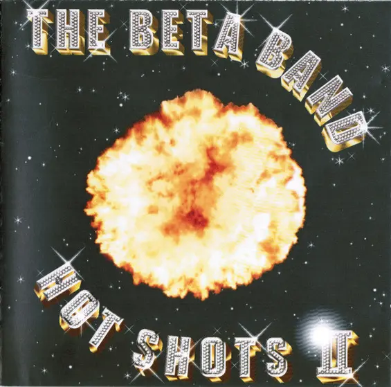 The Beta Band - Hot Shots II-0