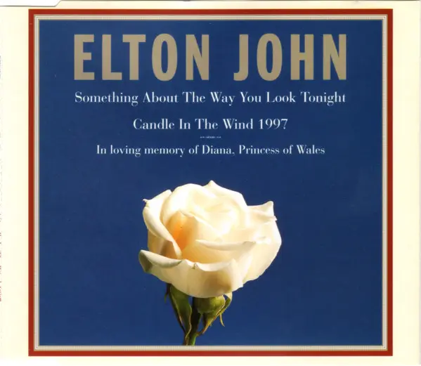Elton John - Something About The Way You Look Tonight / Candle In The Wind 1997-0