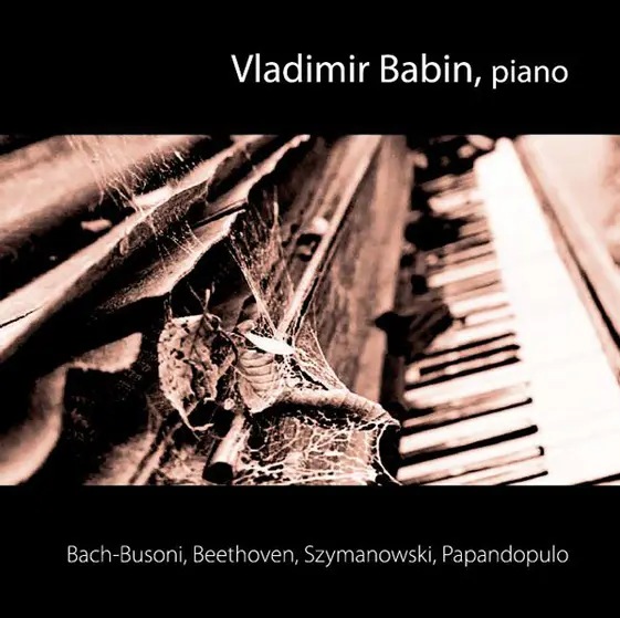 Vladimir Babin - Bach-Busoni, Beethoven, Szymanowski, Papandopulo-0