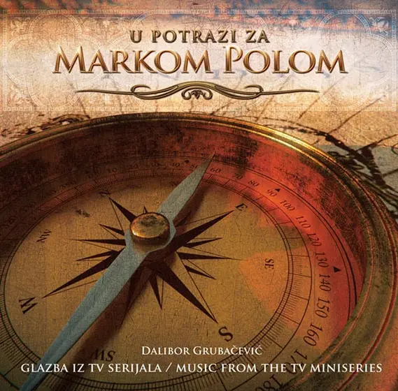 Dalibor Grubačević - U Potrazi Za Markom Polom (Glazba Iz Tv Serijala / Music From The Tv Miniseries)-0