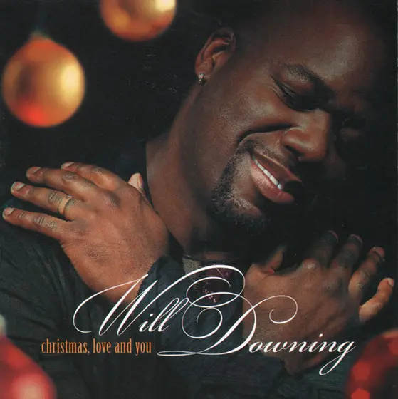 Will Downing - Christmas, Love And You-0
