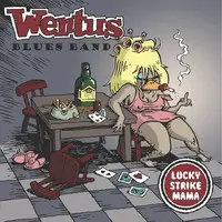 Wentus Blues Band - Lucky Strike Mama-0